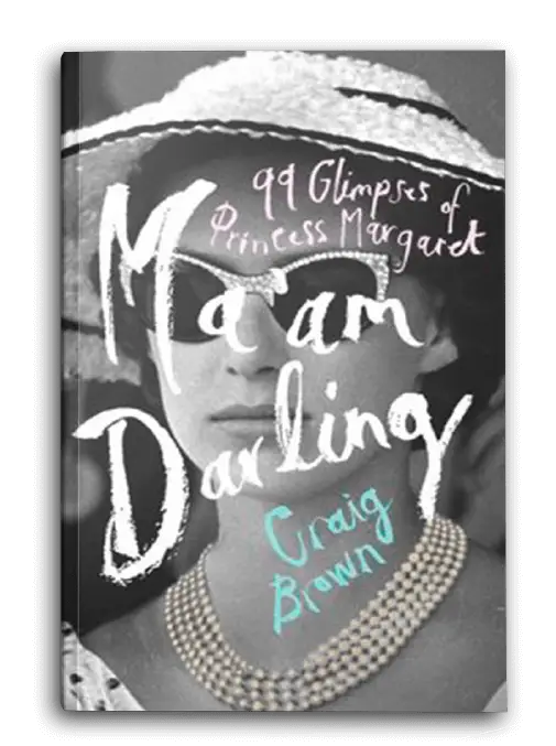 99 Glimpses of Princess Margaret ma'am Darling